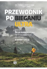 Przewodnik po bieganiu ultra
