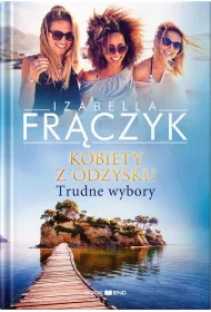 Trudne wybory. Kobiety z  odzysku. Tom 2