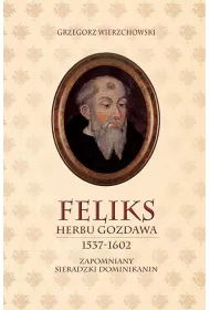 Feliks herbu Gozdawa 1537-1602