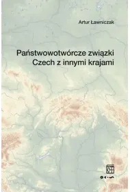Pa�stwowotw�rcze zwi�zki Czech z innymi krajami