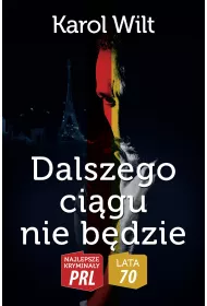 Najlepsze krymina�y PRL '70. Dalszego ci�gu nie b�dzie