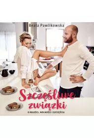 Audiobook Szcz�liwe zwi�zki. O mi�o�ci, wolno�ci i szcz�ciu mp3