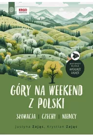G�ry na weekend z Polski. S�owacja, Czechy, Niemcy