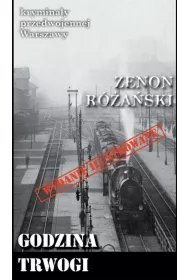 Krymina�y przedwojennej Warszawy. Tom 67. Godzina trwogi