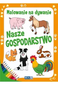 Nasze gospodarstwo. Malowanie na dywanie