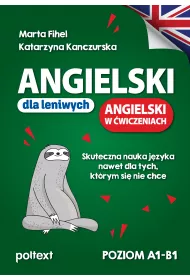 Angielski dla leniwych. Angielski w wiczeniach