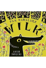 Pan kawalarz wilk