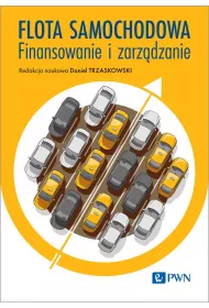 Flota samochodowa. Finansowanie i zarz�dzanie