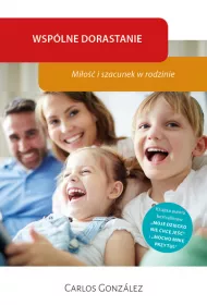 Wsp�lne dorastanie mi�o�� i szacunek w rodzinie