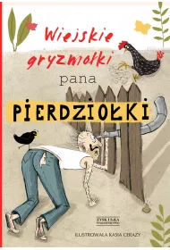 Wiejskie Gryzmo�ki Pana Pierdzio�ki. Powtarzanki i �piewanki