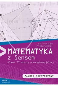 Matematyka z sensem. Podr�cznik dla klasy 2 szko�y ponadgimnazjalnej. Zakres rozszerzony
