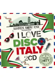 Marek Sierocki Przedstawia: I Love Disco Italy (CD)