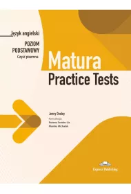 Matura Practice Tests. J�zyk angielski. Poziom podstawowy. Cze�� pisemna