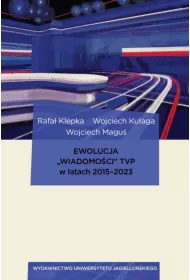 Ewolucja „Wiadomoci” TVP w latach 2015–2023