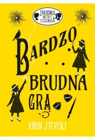 Bardzo brudna gra. Zbrodnia niezbyt elegancka. Tom 4