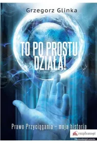 To po prostu dzia�a!