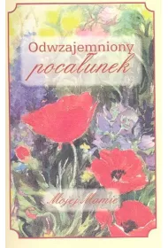 Odwzajemniony poca�unek Mojej Mamie