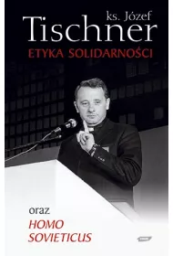 Etyka solidarno�ci oraz Homo sovieticus