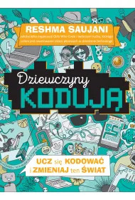 Ucz si� kodowa� i zmieniaj ten �wiat. Dziewczyny koduj�. Tom 3