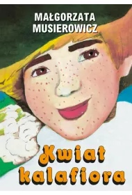Kwiat kalafiora. Je�ycjada. Tom 3