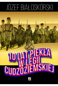 10 lat piek�a w Legii Cudzoziemskiej