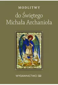 Modlitwy do �wi�tego Micha�a Archanio�a