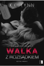 Walka z rozs�dkiem. M�czyzna z honorem. Tom 3
