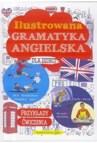 Ilustrowana gramatyka angielska dla dzieci