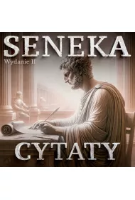Audiobook Seneka i inni myliciele. Najpikniejsze cytaty do praktykowania stoicyzmu. Wydanie drugie mp3