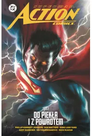 Uniwersum DC Superman Action Comics. Do piek�a i z powrotem. Tom 2