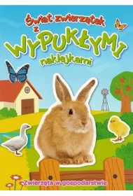 Zwierz�ta w gospodarstwie. �wiat zwierz�tek z wypuk�ymi naklejkami