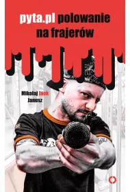 eBook Pyta.pl. Polowanie na frajer�w mobi epub
