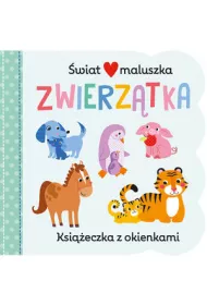 �wiat maluszka. Zwierz�tka. Ksi��eczka z okienkami