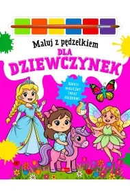 Dla dziewczynek. Maluj p�dzelkiem