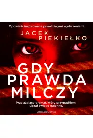 Audiobook Gdy prawda milczy mp3