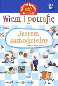 Jestem samodzielny wiem i potrafi�