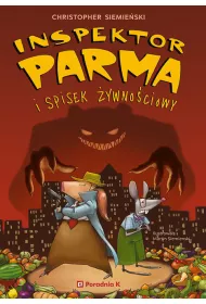 Inspektor Parma i spisek �ywno�ciowy. Inspektor Parma. Tom 1