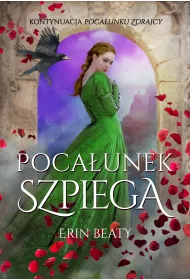 Pocaunek szpiega. Pocaunek zdrajcy. Tom 2