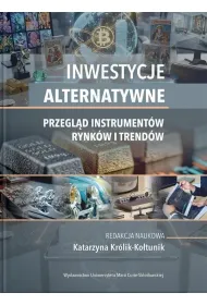 Inwestycje alternatywne. Przegl�d instrument�w rynk�w i trend�w