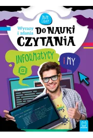 WYRAZY I ZDANIA DO NAUKI CZYTANIA. DU�E LITERY. INFORMATYCY I MY