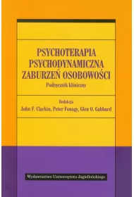 Psychoterapia psychodynamiczna zaburze� osobowo�ci. Podr�cznik kliniczny