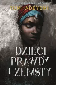Dzieci prawdy i zemsty. Tom 2