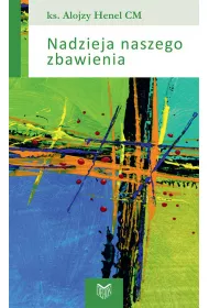 Nadzieja naszego zbawienia