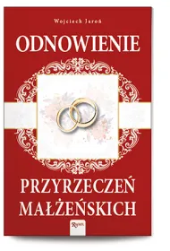 Odnowienie przyrzecze� ma��e�skich * *