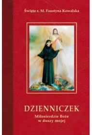 Dzienniczek. Mi�osierdzie Bo�e w duszy mojej