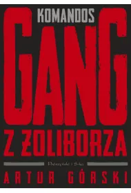 Komandos. Gang z oliborza