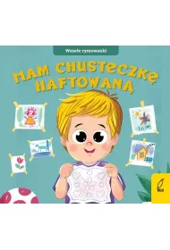 Weso�e rymowanki. Mam chusteczk� haftowan�