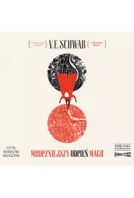 Audiobook Mroczniejszy odcie magii. Odcienie magii. Tom 1 mp3