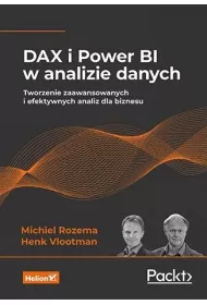 DAX i Power BI w analizie danych. Tworzenie zaawansowanych i efektywnych analiz dla biznesu