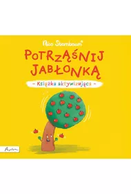 Potrznij jabonk. Ksika aktywizujca